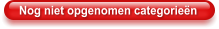 Nog niet opgenomen categorieën
