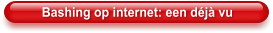 Bashing op internet: een déjà vu
