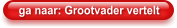 ga naar: Grootvader vertelt