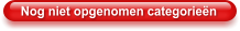 Nog niet opgenomen categorieën